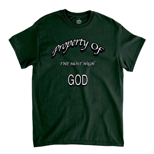 Property Of The Most High God Forest Green Unisex T-Shirt